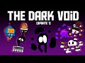 The Dark Void (update 1) by Ghostympa