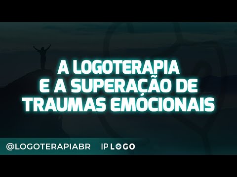 A Logoterapia e a Superação de Traumas Emocionais