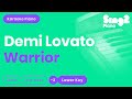 Demi Lovato - Warrior (Lower Key) Piano Karaoke