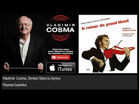 Vladimir Cosma, Simion Stanciu Syrinx - Floarea Soarelui - feat. Gheorghe Zamfir