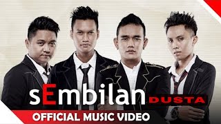 Download lagu Sembilan band - Dusta ( Musik Video) mp3