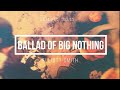 Elliott Smith - Ballad of Big Nothing (lyrics)