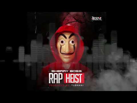 Sherry Boss - Rap Heist (Audio slide)