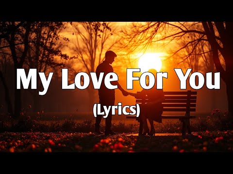 My Love for You | A Romantic Pop Ballad