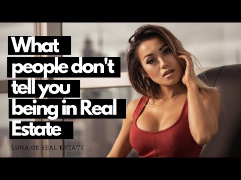 What they don’t tell you about being a real estate agent?