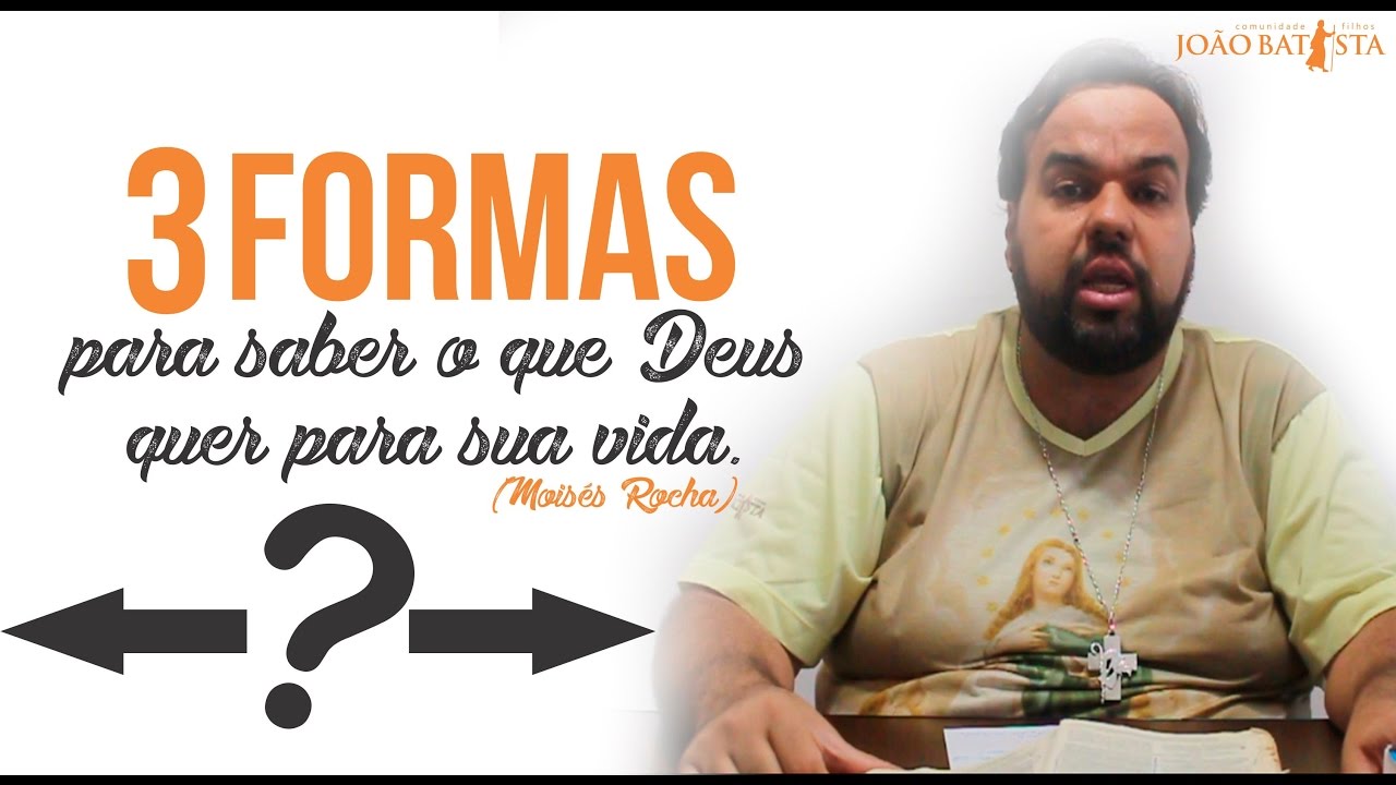 3 formas para saber o que Deus quer para sua vida