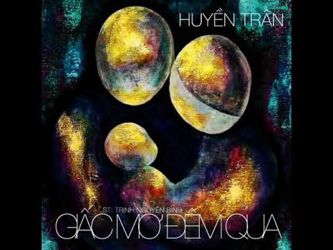 Giấc mơ đêm qua - Huyền Trân