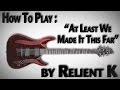 How to Play "At Least We Made it This Far" by Relient K