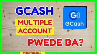 GCash Multiple Account: Can I have More than 1 GCash Account? Transaction and Limit Sharing