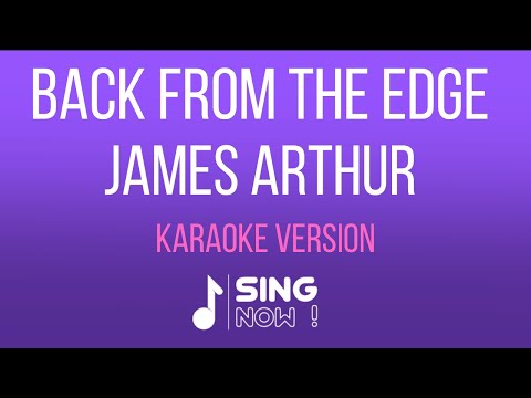 JAMES ARTHUR - BACK FROM THE EDGE ( KARAOKE VERSION )
