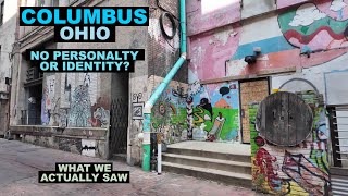 COLUMBUS OHIO: No Personality Or Identity What We Actually Saw