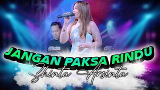 Download lagu DON'T FORCE THE LONGING - SHINTA ARSINTA || NEW ASTINA LIVE BENDO MAGETAN - PM AUDIO MP PRO MULTI... mp3 Download lagu DON'T FORCE THE LONGING - SHINTA ARSINTA || NEW ASTINA LIVE BENDO MAGETAN - PM AUDIO MP PRO MULTI... mp3