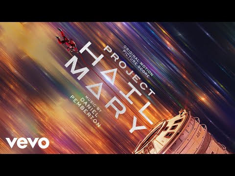 Daniel Pemberton - Time Go Fishing | Project Hail Mary (Original Motion Picture Score)