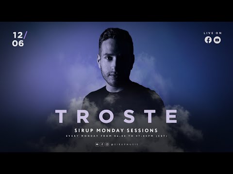 Sirup Monday Sessions - Live with Troste