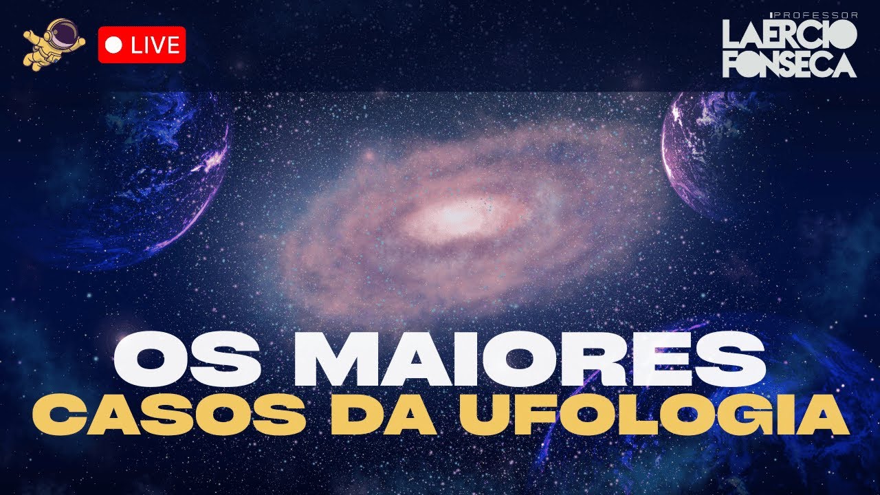Os MAIORES casos da UFOLOGIA MUNDIAL | Prof. Laércio Fonseca