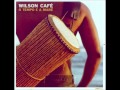Wilson Café - O Tempo e a Maré