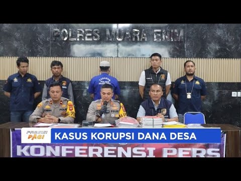 POLRES MUARA ENIM UNGKAP KASUS KORUPSI DANA DESA