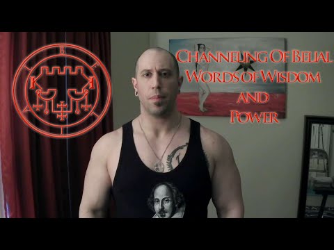 Channeling of Belial! Real Gnosis!