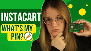 How To Get Instacart Shoppers Credit Card Pin Walk Through | Instacart Shopper T