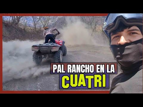 Nos fuimos en la Cuatri pal Rancho - El Piloto con Estilo