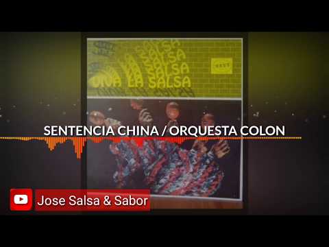 Sentencia China / Orquesta Colon / LETRA / Jose Salsa & Sabor