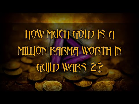 GW2: How Much Gold Is 1 Million Karma Worth?