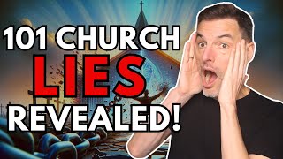 101 LIES Taught in Church Every SUNDAY