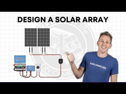 HOW TO DESIGN A SOLAR ARRAY (For a DIY Camper Electrical System)