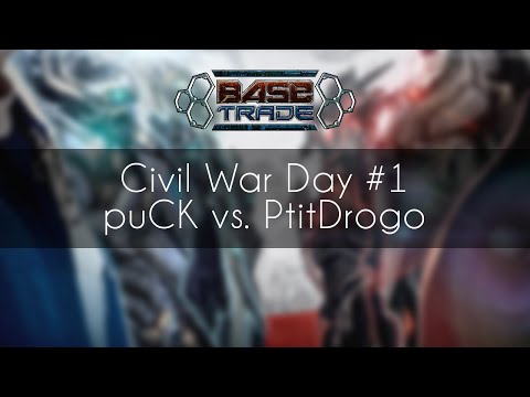puCk vs. PtitDrogo - PvP - Civil War Day #1