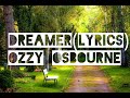 Dreamer Lyrics Ozzy Osbourne