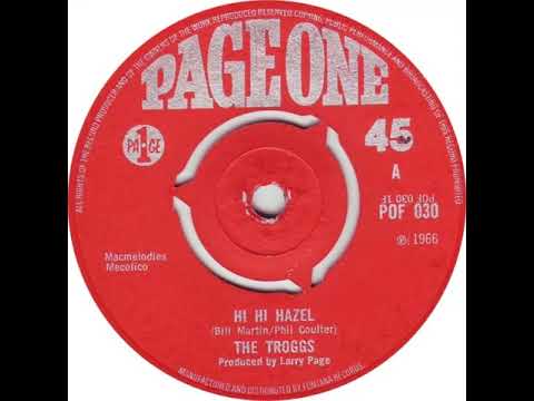 UK New Entry 1967 (188) The Troggs - Hi Hi Hazel