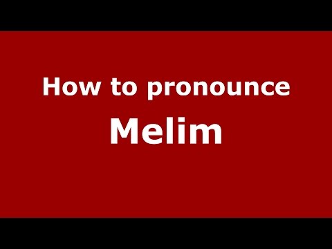 How to pronounce Melim (Brazilian Portuguese/Brazil)  - PronounceNames.com