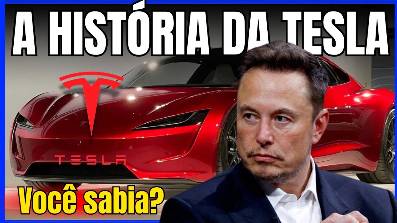 A História da Tesla: O Início da Revolução Automotiva e o Papel de Elon Musk