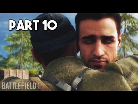 Battlefield 1 : Walkthrough Part 10 - Avanti Sovoia: O LA Vittoria [NO COMMENTARY]