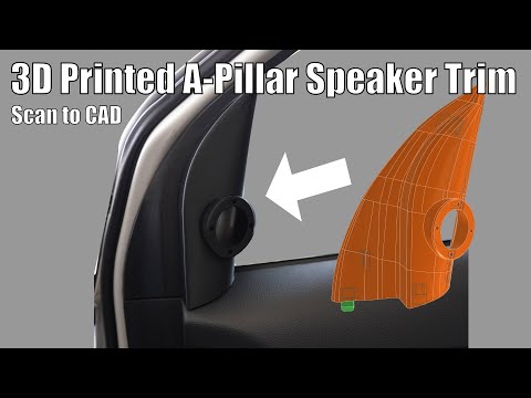 3D Scan to CAD: Creating a 3D Printed A-Pillar Speaker Trim with Creality Scan Raptor PRO