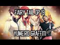 Fairy Tail Opening 19 - Yumeiro Graffiti | ユメイログラフィ ...