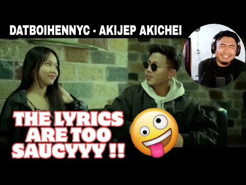 DatBoiHennyC - Akijep Akichei // REACTION !!