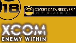 Let's Play XCOM Enemy Within Ironman Impossible - Part 18 - EXALT Mission - Covert Data Recovery