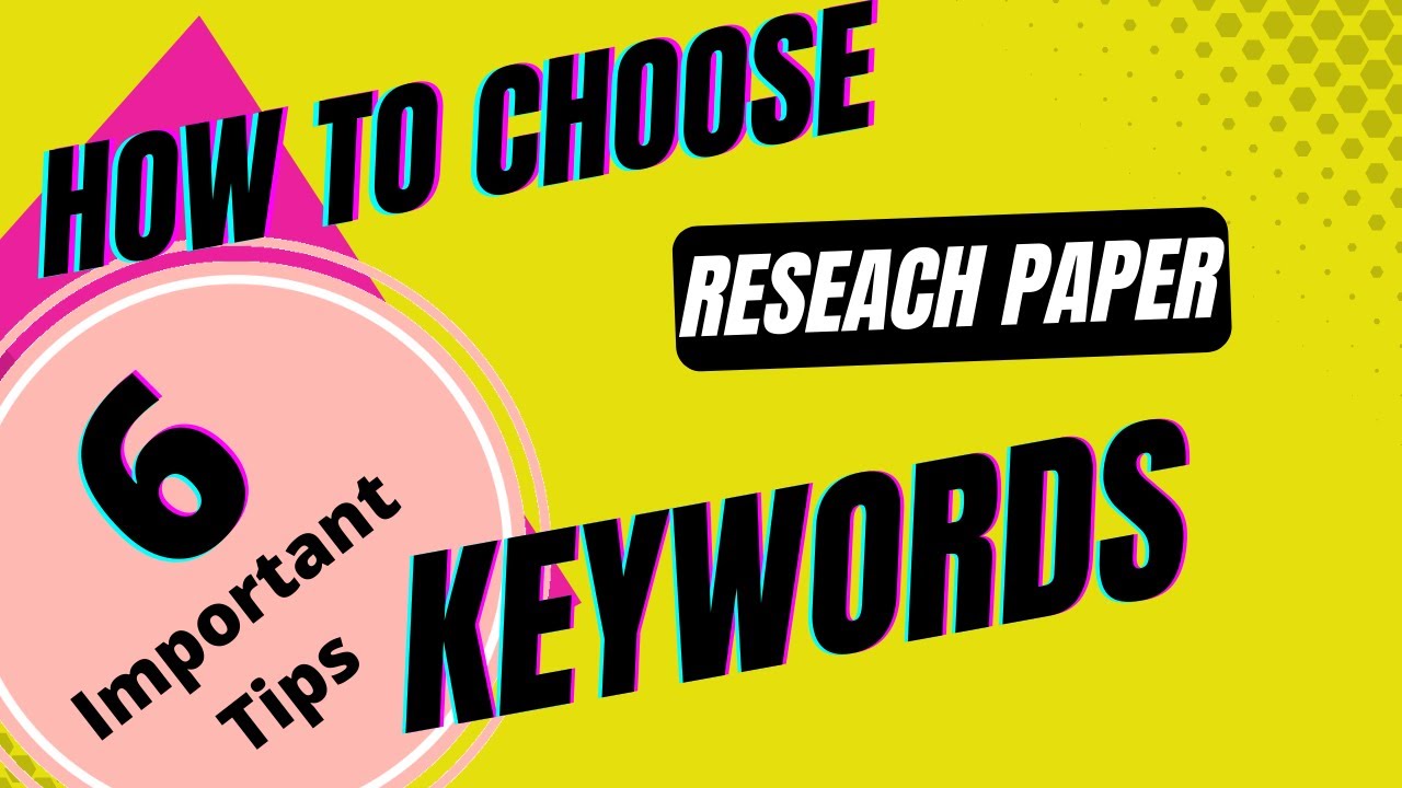 How to choose perfect KEYWORDS for a research paper to get more citations