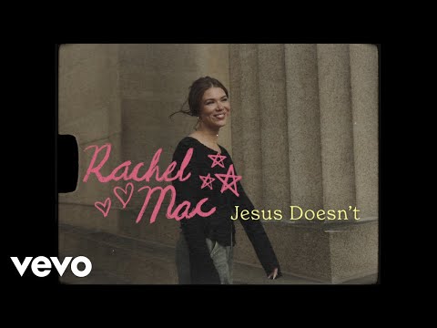 Jesus Doesnt - Rachel Mac