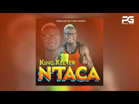 King Klever - N'taca [Áudio oficial 2022] PG