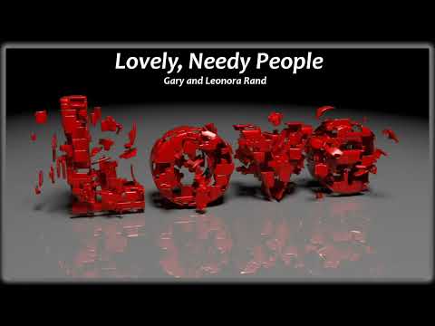 Lovely, Needy People