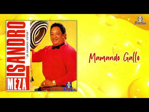 Mamando Gallo - Lisandro Meza