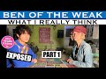 Ben Of The Weak: Part 1 @benoftheweek