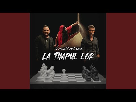 La Timpul Lor (feat. EMAA) (Extended)