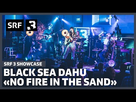 Black Sea Dahu - No Fire in the Sand (Live) | SRF 3 Showcase