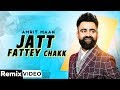 Jatt Fattey Chakk (Dhol Mix) | Amrit Maan | Desi Crew | DJ Hans | Latest Punjabi Songs 2020