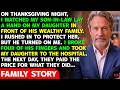 Thanksgiving Night: I Saw My Son-In-Law Hurt My Daughter… I Stepped In And Broke 4 Of His Fingers