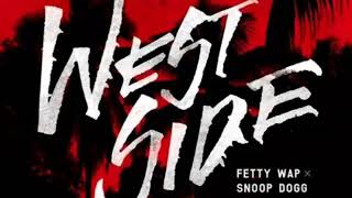 Fetty Wap - Westside Ft. Snoop Dogg