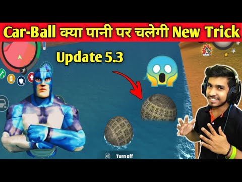 Rope Hero Vice Town 5.3 Update | Car-Ball क्या पानी पर चलेगी | Rope Hero Vice Town New Update  ||